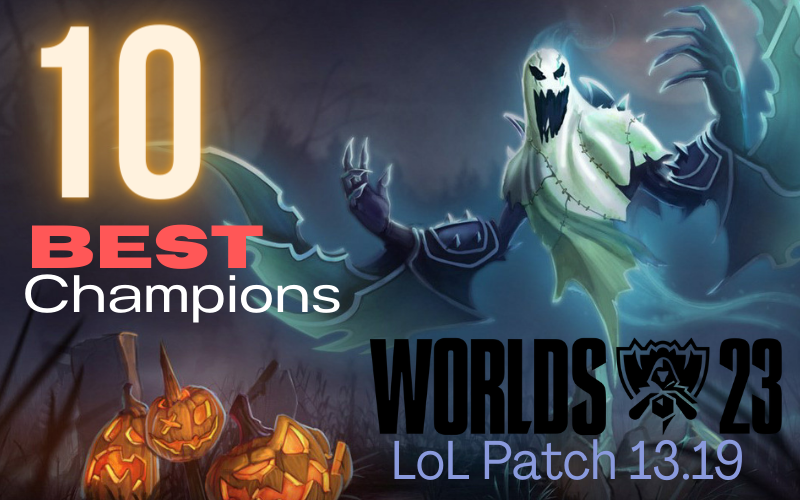 Best 10 Champions To Play in LoL Patch 13.19 (In Winrate)