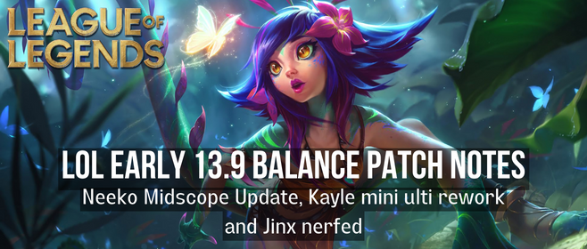 Patch 13.9 notes