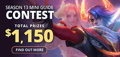/league-of-legends/forum/news/mobafire-season-13-mini-guide-contest-1-46274