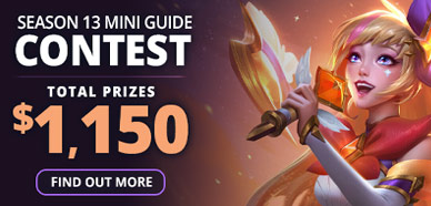 /league-of-legends/forum/news/mobafire-season-13-mini-guide-contest-4-46509